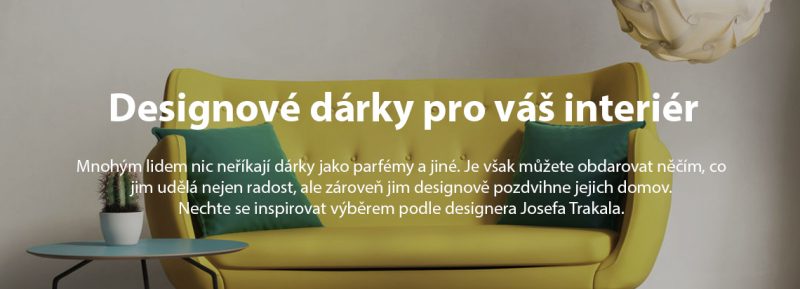designové dárky pro váš interiér, josef trakal, joseftrakal.cz
